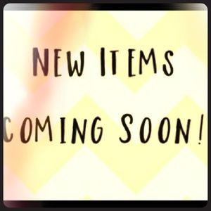 New Items Comming Soon